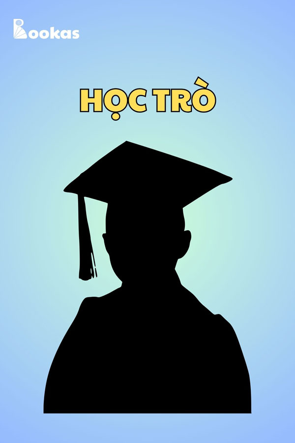 Học Trò - (Trích Chinh Phục Chính Mình)