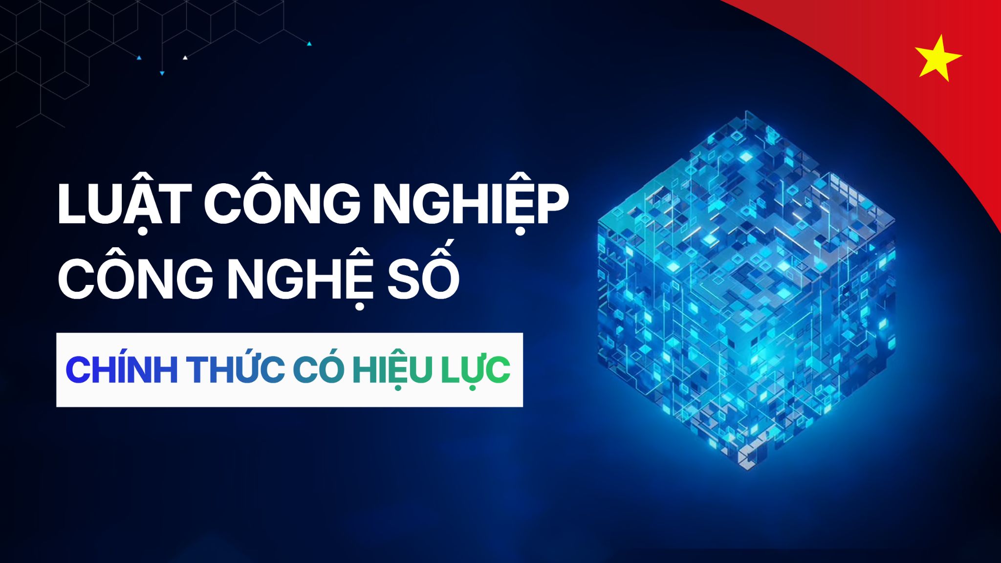 Luật Công nghiệp Công nghệ số có hiệu lực từ 1/1/2026, hoàn thiện khung pháp lý cho Tài sản số