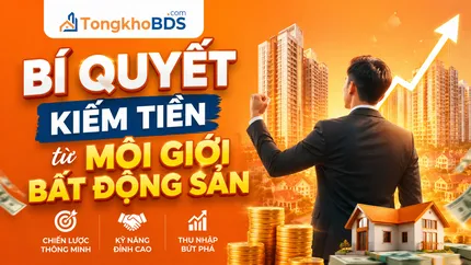 Bí quyết kiếm tiền từ môi giới bất động sản