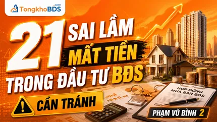 21 sai lầm mất tiền trong đầu tư BDS cần tránh - Phạm Vũ Bình 2