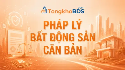 Pháp Lý Bất Động Sản Căn Bản