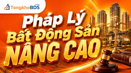 Pháp Lý BĐS Nâng Cao