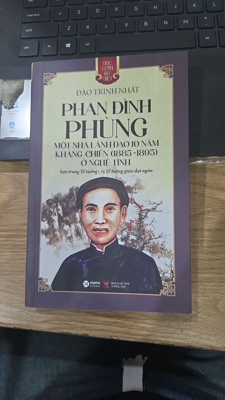 Bộ sách Góc Nhìn Sử Việt: Cao Bá Quát/Việt Hoa Bang Giao Sử/Bánh Xe Khứ Quốc/Giọt Máu Sau Cùng/Lương Ngọc Quyến/Nguyễn Tri Phương... - Phan Đình Phùng