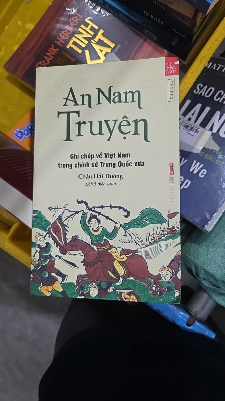 An Nam Truyện - Ghi Chép Về Việt Nam Trong Chính Sử Trung Quốc Xưa (Tái Bản 2022)