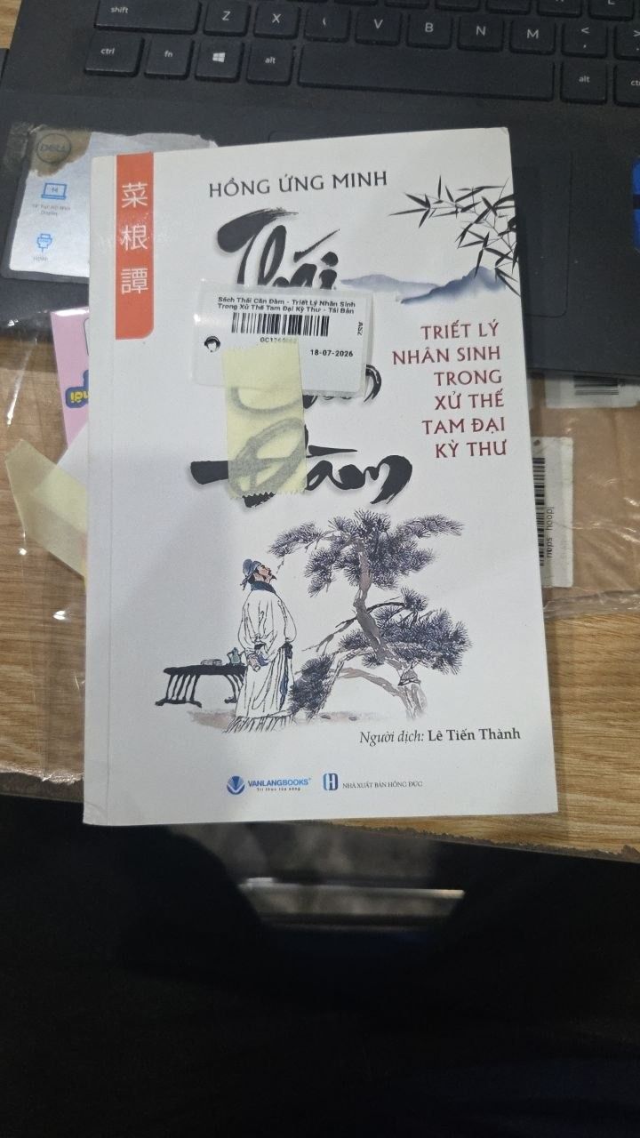 Sách Thái Căn Đàm - Triết Lý Nhân Sinh Trong Xử Thế Tam Đại Kỳ Thư - Tái Bản