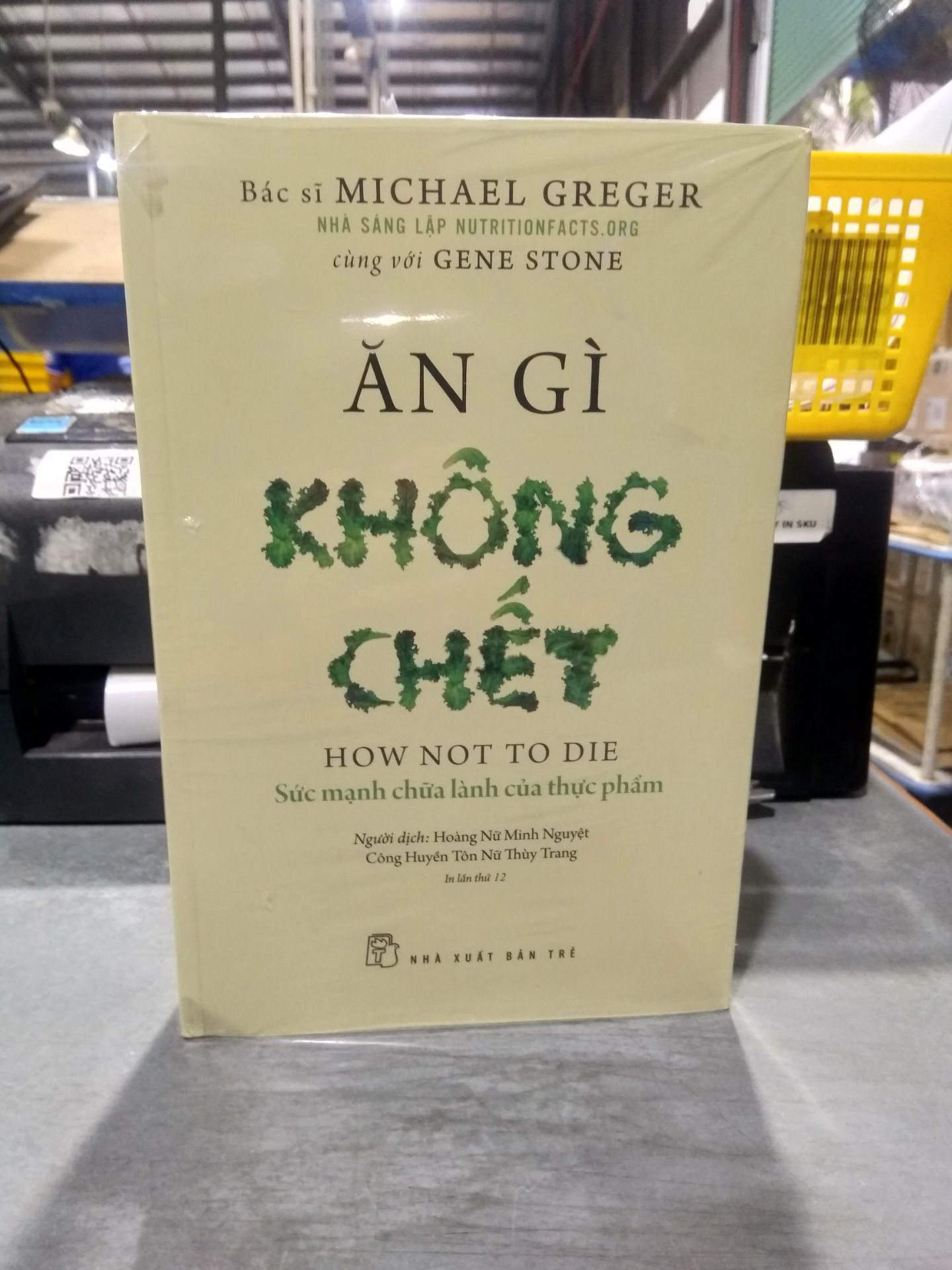 Sách Ăn Gì Không Chết - Sức Mạnh Chữa Lành Của Thực Phẩm