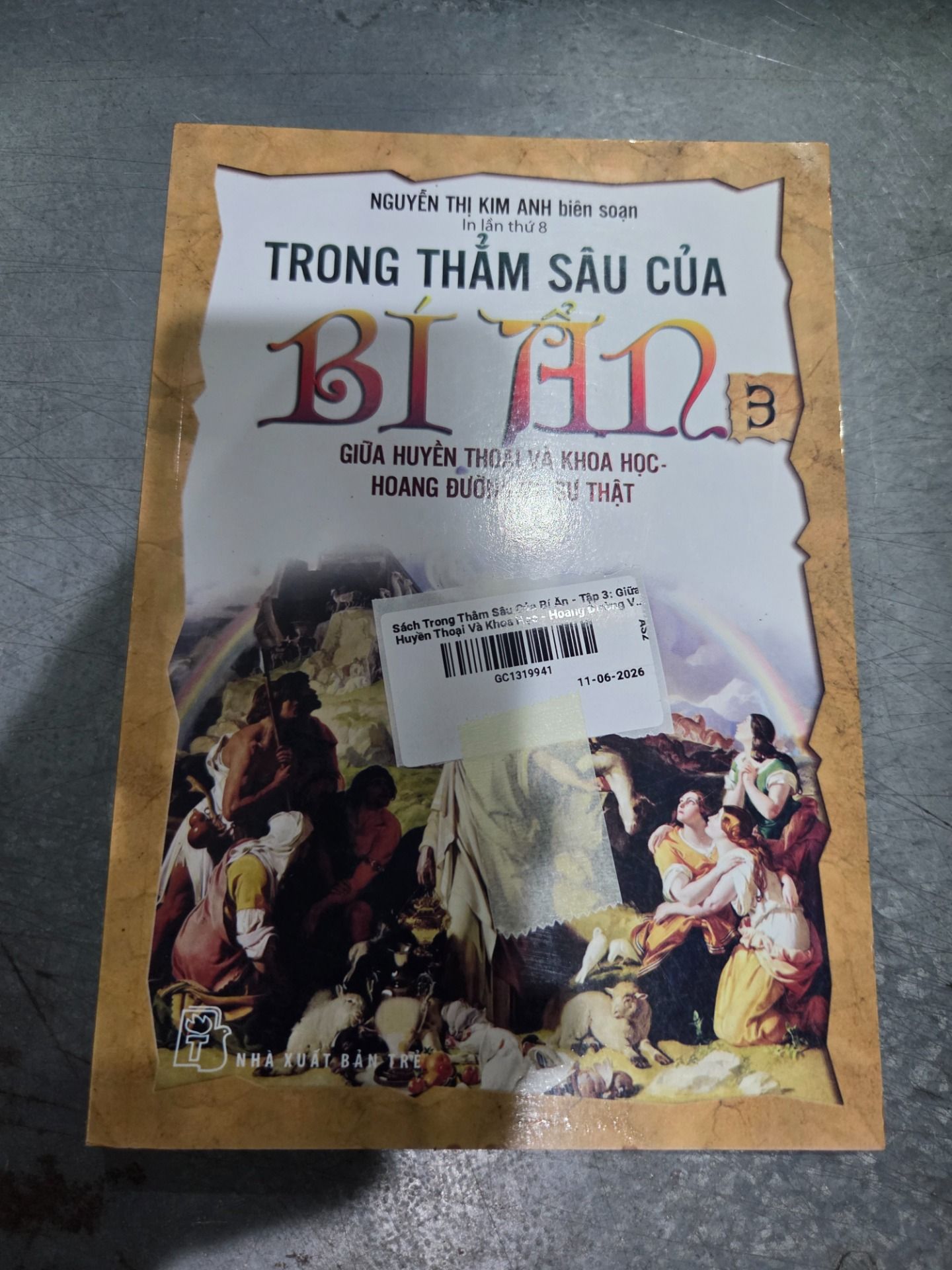 Sách Trong Thẳm Sâu Của Bí Ẩn - Tập 3: Giữa Huyền Thoại Và Khoa Học - Hoang Đường Và Sự Thật (Tái Bản)
