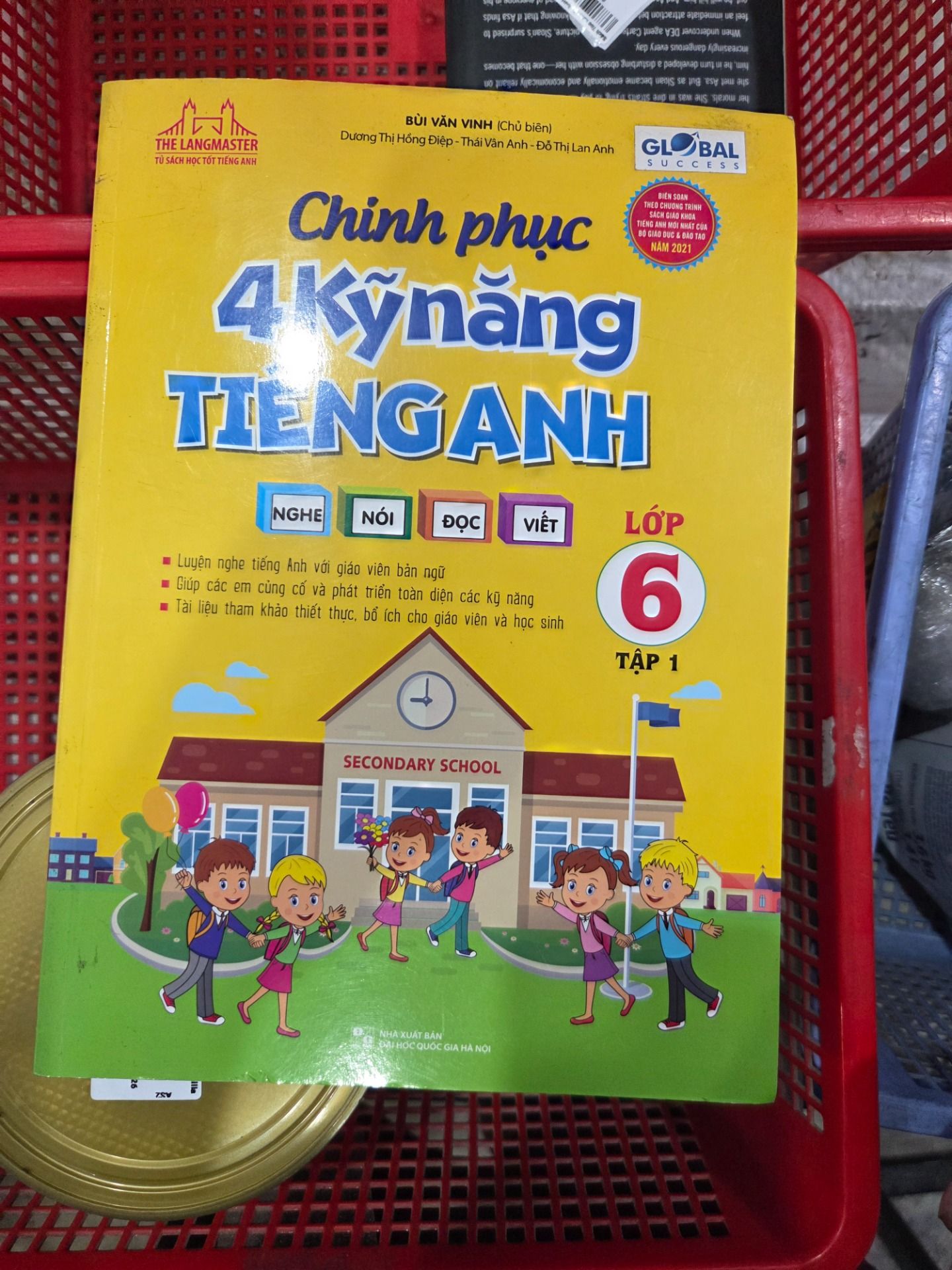 Sách Chinh Phục 4 Kỹ Năng Tiếng Anh Nghe - Nói - Đọc - Viết Lớp 6 Tập 1
