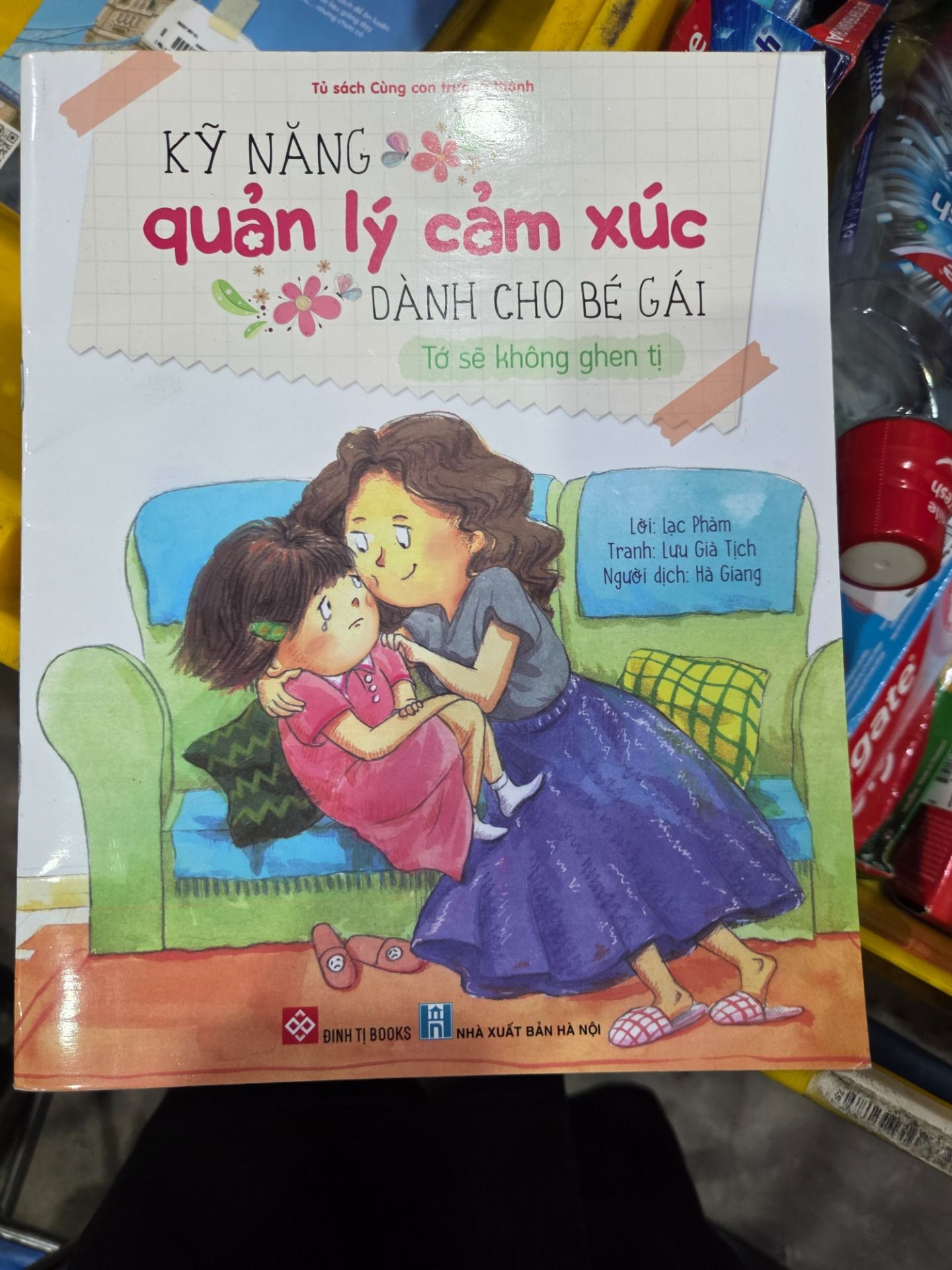 Sách Kỹ Năng Quản Lý Cảm Xúc Dành Cho Bé Gái - Tớ Sẽ Không Ghen Tị