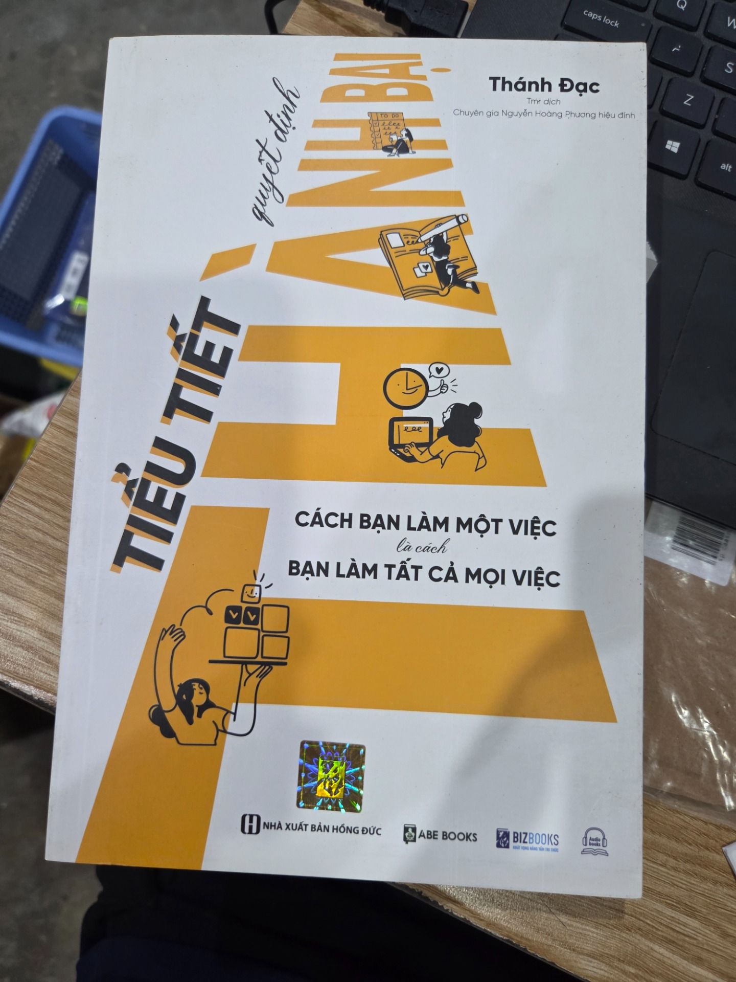 Sách Tiểu tiết quyết định thành bại: Cách bạn làm một việc là cách bạn làm tất cả mọi việc